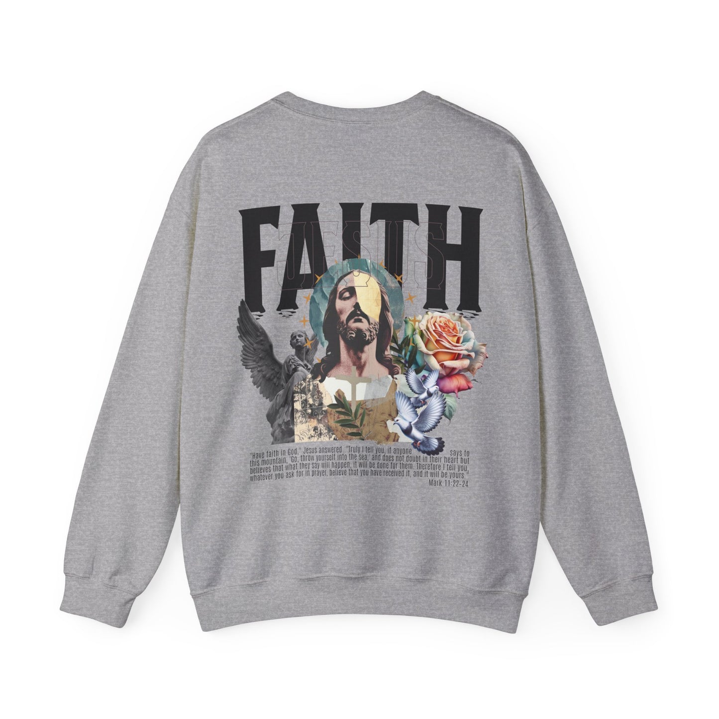 Have Faith Unisex Sweatshirt