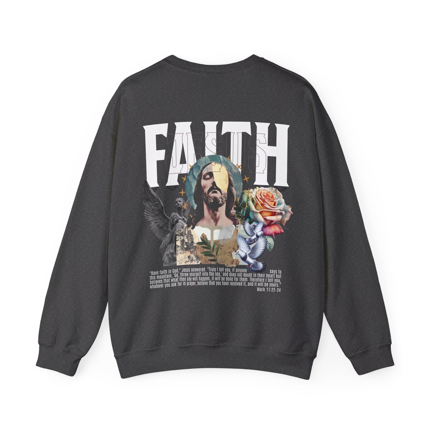 Have Faith Unisex Sweatshirt