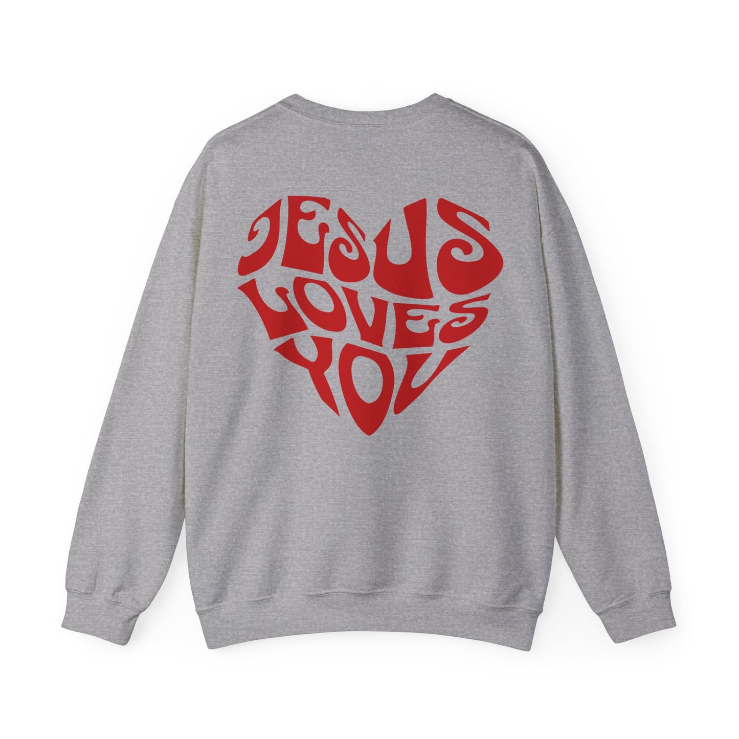 Jesus Loves You Unisex Sweatshirt